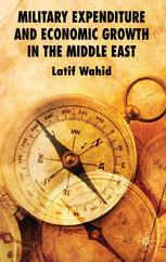 Military Expenditure And Economic Growth In The Middle East Latif Wahid Auth