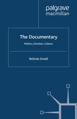 The Documentary Politics Emotion Culture Belinda Smaill Auth