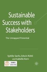 Sustainable Success With Stakeholders The Untapped Potential Sybille Sachs