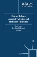 Charles Dickens A Tale Of Two Cities And The French Revolution Colin Jones