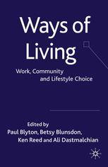 Ways Of Living Work Community And Lifestyle Choice Paul Blyton