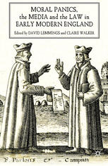 Moral Panics The Media And The Law In Early Modern England David Lemmings