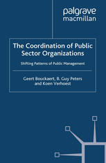 The Coordination Of Public Sector Organizations Shifting Patterns Of Public Management Geert Bouckaert