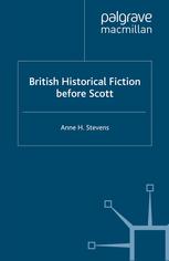 British Historical Fiction Before Scott Anne H Stevens Auth