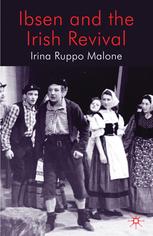 Ibsen And The Irish Revival Irina Ruppo Malone Auth