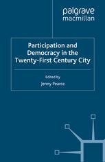 Participation And Democracy In The Twentyfirst Century City Jenny Pearce Eds