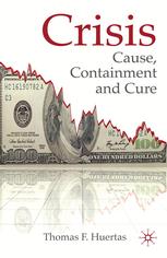Crisis Cause Containment And Cure Thomas F Huertas Auth