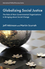 Globalizing Social Justice The Role Of Nongovernment Organizations In Bringing About Social Change Jeffrey Atkinson