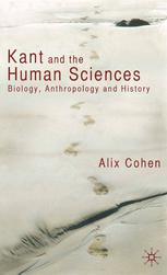 Kant And The Human Sciences Biology Anthropology And History Alix Cohen Auth
