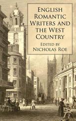 English Romantic Writers And The West Country Nicholas Roe Eds