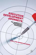 Executive Development Journeys The Essence Of Customized Programs Cora Lynn Heimer Rathbone Auth