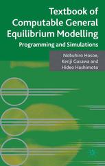 Textbook Of Computable General Equilibrium Modelling Programming And Simulations Nobuhiro Hosoe