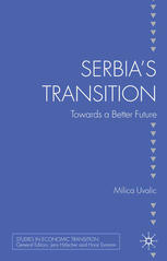 Serbias Transition Towards A Better Future Milica Uvalic Auth