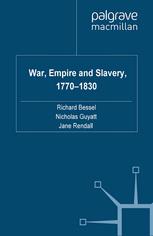 War Empire And Slavery 17701830 Richard Bessel Nicholas Guyatt