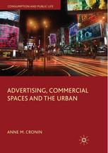Advertising Commercial Spaces And The Urban Anne M Cronin Auth