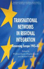Transnational Networks In Regional Integration Governing Europe 194583 W Kaiser