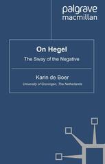 On Hegel The Sway Of The Negative Karin De Boer Auth