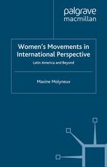 Womens Movements In International Perspective Latin America And Beyond Maxine Molyneux Auth