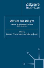 Devices And Designs Medical Technologies In Historical Perspective Carsten Timmermann
