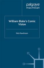 William Blakes Comic Vision Nick Rawlinson Auth