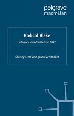 Radical Blake Influence And Afterlife From 1827 Shirley Dent