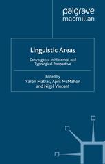 Linguistic Areas Convergence In Historical And Typological Perspective Yaron Matras