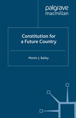 Constitution For A Future Country Martin J Bailey Auth Nicolaus Tideman Eds