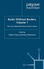 Books Without Borders Volume 1 The Crossnational Dimension In Print Culture Robert Fraser