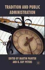 Tradition And Public Administration Martin Painter B Guy Peters Eds