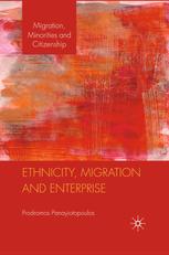 Ethnicity Migration And Enterprise Prodromos Panayiotopoulos Auth