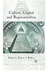 Culture Capital And Representation Robert J Balfour Eds
