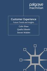Customer Experience Future Trends And Insights Colin Shaw Qaalfa Dibeehi