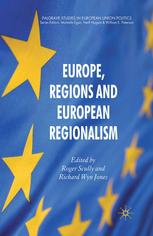 Europe Regions And European Regionalism Roger Scully Richard Wyn Jones Eds