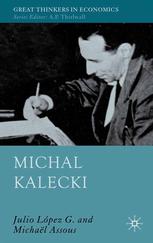 Michal Kalecki Julio G Lpez Michal Assous Auth