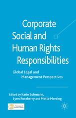 Corporate Social And Human Rights Responsibilities Global Legal And Management Perspectives Karin Buhmann