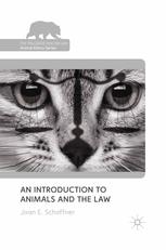 An Introduction To Animals And The Law 1st Edition Joan E Schaffner Auth