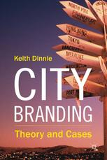 City Branding Theory And Cases Keith Dinnie Eds