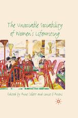 The Unsociable Sociability Of Womens Lifewriting Anne Collett