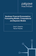 Nonlinear Financial Econometrics Forecasting Models Computational And Bayesian Models Greg N Gregoriou