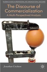 The Discourse Of Commercialization A Multiperspectived Analysis Jonathan Crichton Auth
