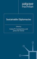 Sustainable Diplomacies Costas M Constantinou James Der Derian Eds