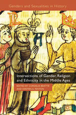 Intersections Of Gender Religion And Ethnicity In The Middle Ages Cordelia Beattie