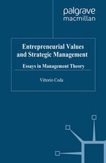 Entrepreneurial Values And Strategic Management Essays In Management Theory Vittorio Coda Auth