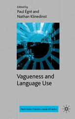Vagueness And Language Use Paul Gr Nathan Klinedinst Eds