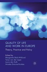 Quality Of Life And Work In Europe Theory Practice And Policy Margareta Bckwiklund