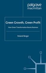 Green Growth Green Profit How Green Transformation Boosts Business Roland Berger Auth