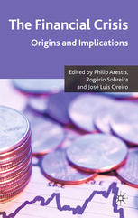 The Financial Crisis Origins And Implications Philip Arestis