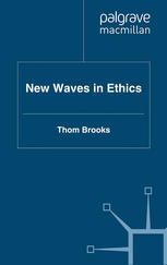 New Waves In Ethics 1st Edition Thom Brooks Eds