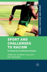 Sport And Challenges To Racism Jonathan Long Karl Spracklen Eds