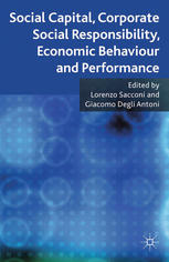 Social Capital Corporate Social Responsibility Economic Behaviour And Performance Lorenzo Sacconi